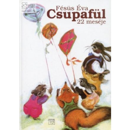 Csupafül 22 meséje