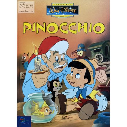 Pinocchio - Walt Disney klasszikus