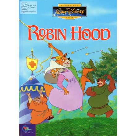 Robin Hood  - Walt Disney klasszikus