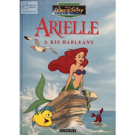 Arielle, a kis hableány - Walt Disney klasszikus