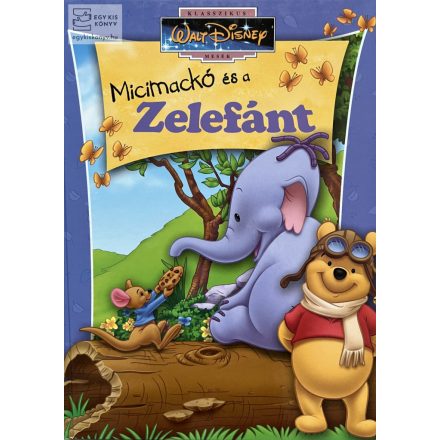 Micimackó és a Zelefánt - Walt Disney klasszikus