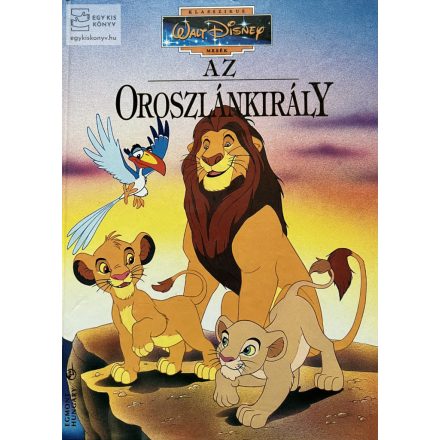 Az oroszlánkirály  - Walt Disney klasszikus