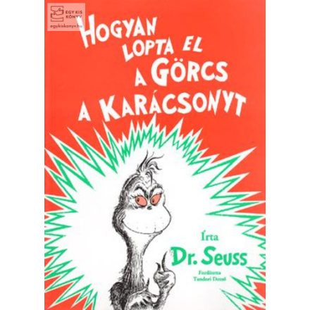 Hogyan lopta el a Görcs a karácsonyt