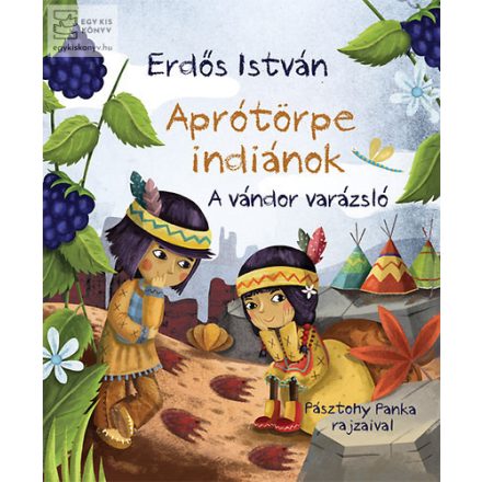 Aprótörpe indiánok 2 - A vándor varázsló