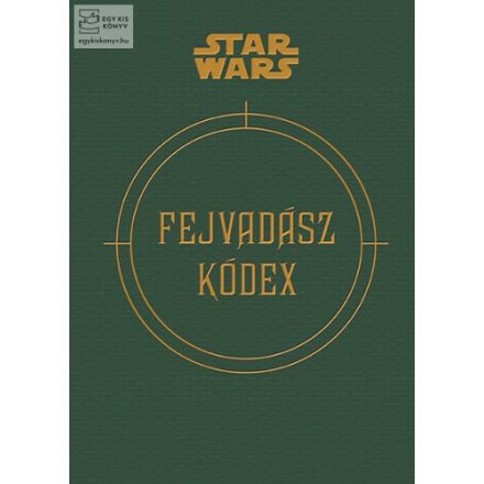 Star Wars - Fejvadász kódex