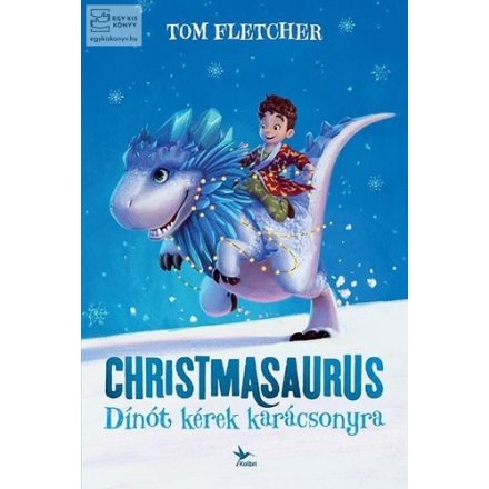 Christmasaurus - Dínót kérek karácsonyra