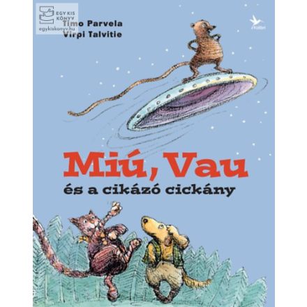 Miú, Vaú és a cikázó cickány