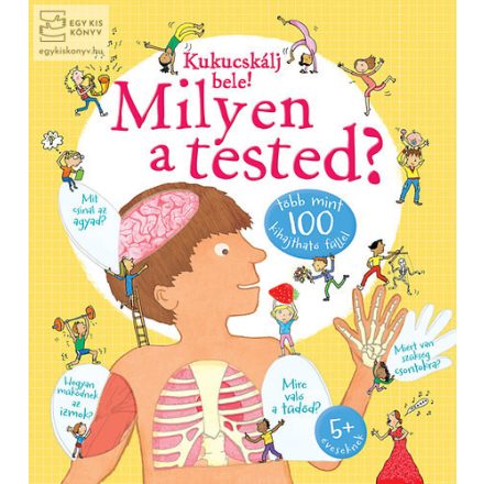 Kukucskálj bele! - Milyen a tested? 