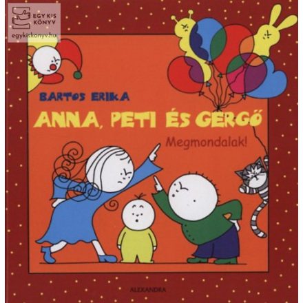 Megmondalak! - Anna, Peti és Gergő