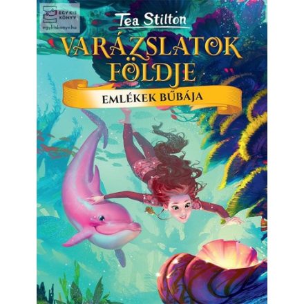 Varázslatok földje - Emlékek bűbája