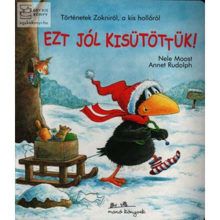 Ezt jól kisütöttük!